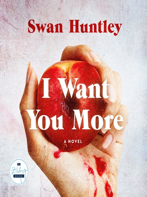 Title details for I Want You More by Swan Huntley - Available